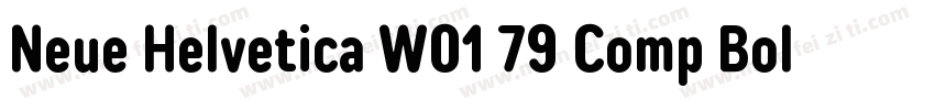 Neue Helvetica W01 79 Comp Bold字体转换